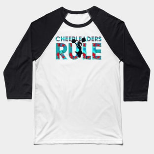 Cheerleaders Rule Baseball T-Shirt